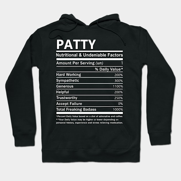 Patty Name T Shirt - Patty Nutritional and Undeniable Name Factors Gift Item Tee Hoodie by nikitak4um